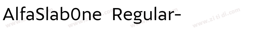 AlfaSlab0ne  Regular字体转换